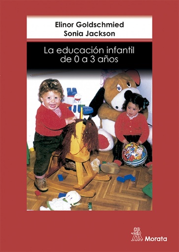 [9788471124371] La educacion infantil de 0 a 3 años