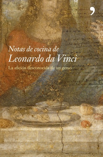 [9788484604938] Notas de cocina de Leonardo da Vinci