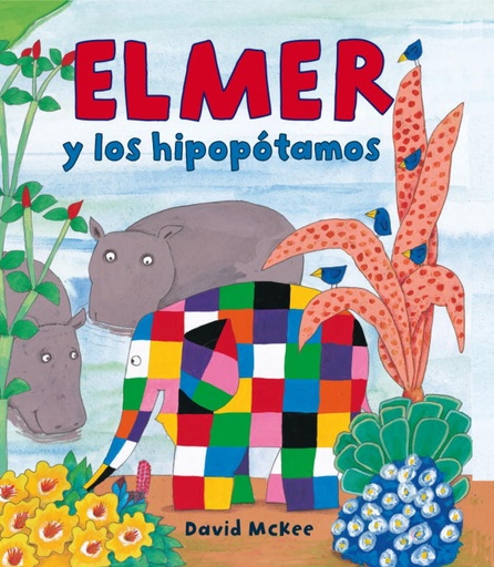 [9788448823320] Elmer y los hipopótamos