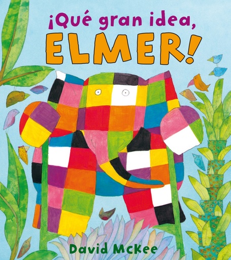 [9788448825331] íQué gran idea, Elmer!