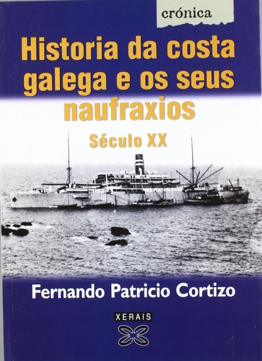 [9788497821643] Historia da costa galega e os seus naufraxios. Século XX