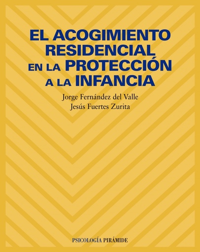 [9788436814316] El acogimiento residencial en la protección a la infancia