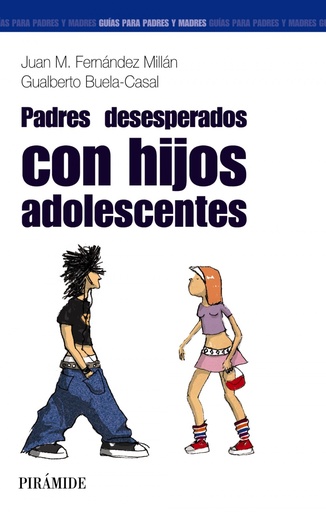 [9788436820782] Padres desesperados con hijos adolescentes