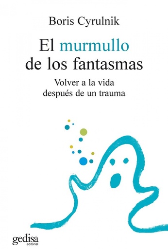 [9788474329872] El murmullo de los fantasmas