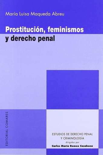 [9788498365023] Prostitucion, feminismos y derecho penal