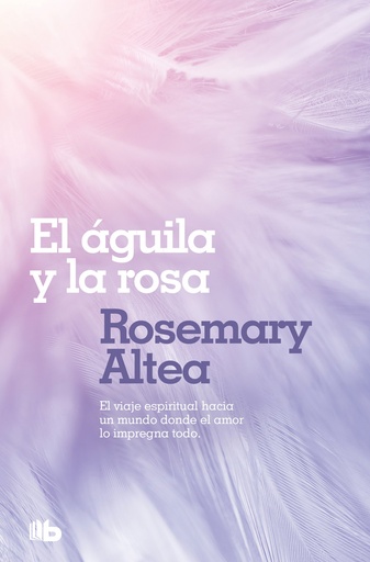 [9788496581494] El águila y la rosa