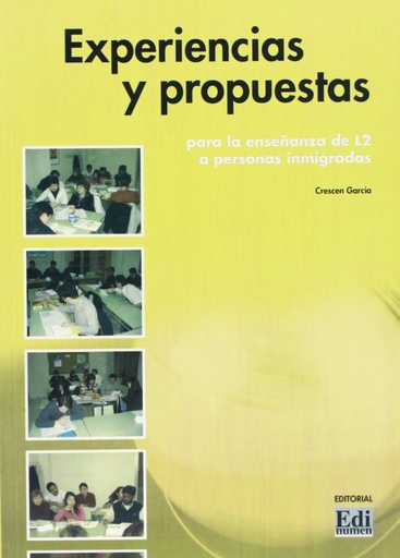 [9788495986528] Experiencias y propuestas para la enseñanza de la L2 a personas inmigradas