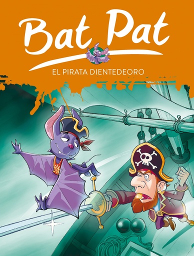 [9788484414469] Bat Pat 4. El pirata Dientedeoro