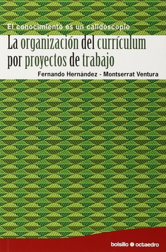 [9788480639606] La organización del currículum por proyectos de trabajo