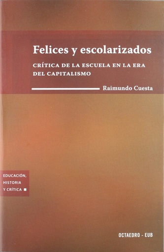 [9788480637428] Felices y escolarizados