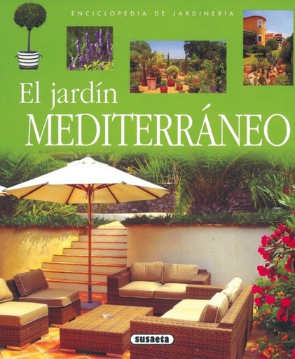 [9788430567607] El jardín mediterráneo (Enciclopedia de jardinería)