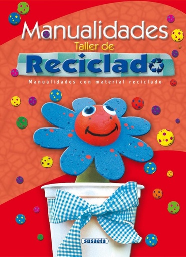 [9788467701203] Manualidades. Taller de reciclado (Adivinanzas, chistes...)