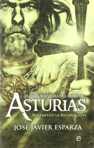 [9788497349789] La gran aventura del Reino de Asturias