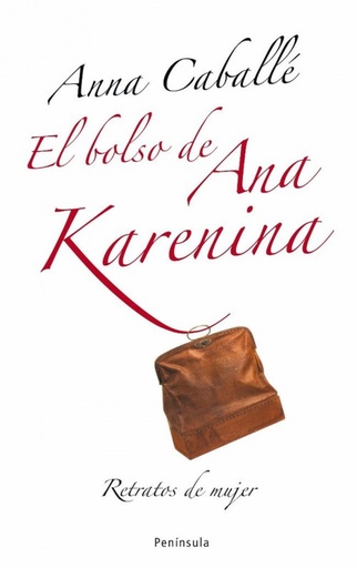 [9788483078174] El bolso de Ana Karenina