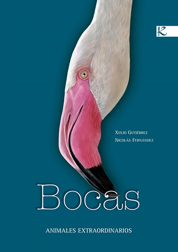 [9788496957282] Bocas. Animales extraordinarios