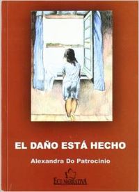 [9788484544340] El daño está hecho