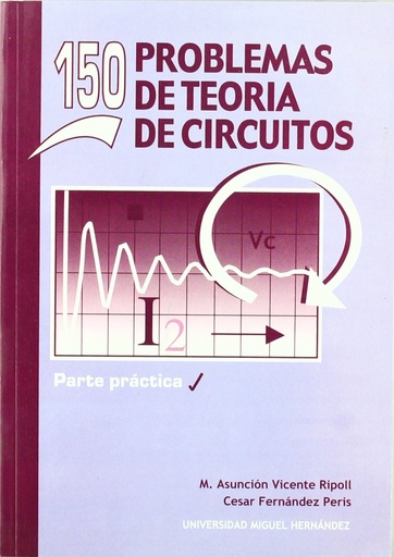 [9788484543688] 150 problemas de teoría de circuitos