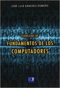 [9788484547648] Ejercicios de fundamentos de los computadores