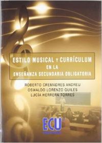 [9788484549000] Estilo musical y curriculum en la Enseñanza Secundaria Obligatoria