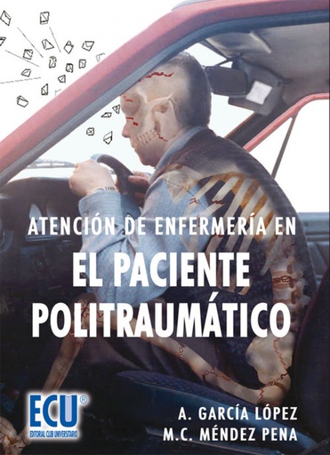 [9788484548034] Atención de enfermería en el paciente politraumático