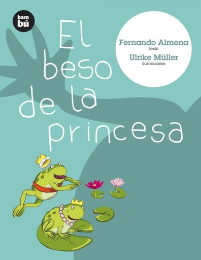 [9788493482664] El beso de la princesa