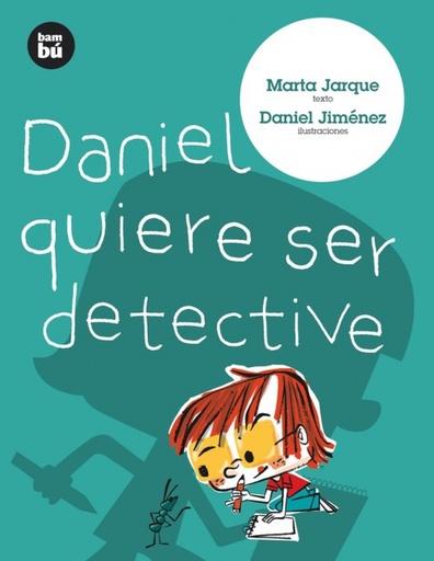 [9788483430620] Daniel quiere ser detective