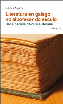 [9788493781613] Literatura en galego no alborexar do século