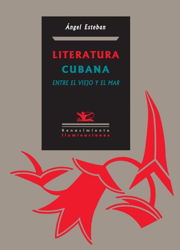 [9788484722809] Literatura cubana entre el viejo y el mar