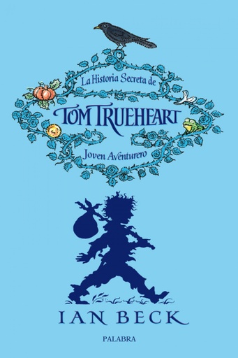 [9788498403770] La historia secreta de Tom Trueheart