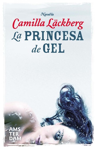 [9788493718336] La princesa de gel