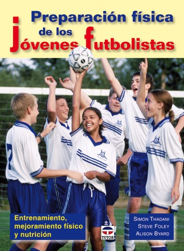 [9788479027995] Preparacion fisica de los jovenes futbolistas