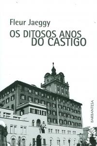 [9788493733032] Os ditosos anos do castigo