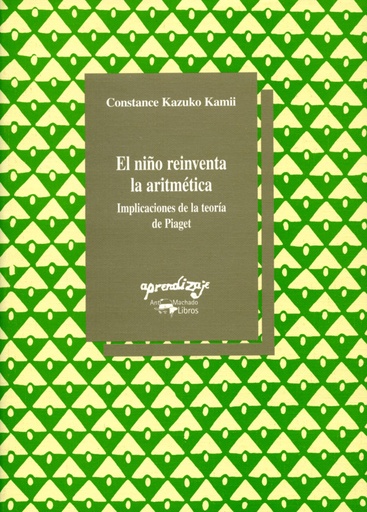 [9788477744290] El niño reinventa la aritmética