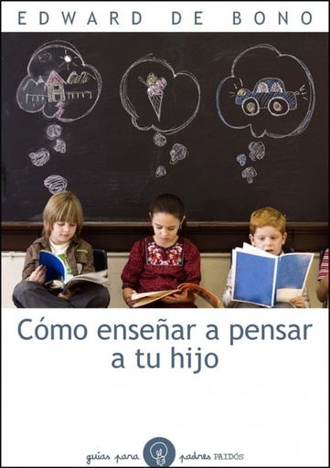 [9788449324130] Cómo enseñar a pensar a tu hijo