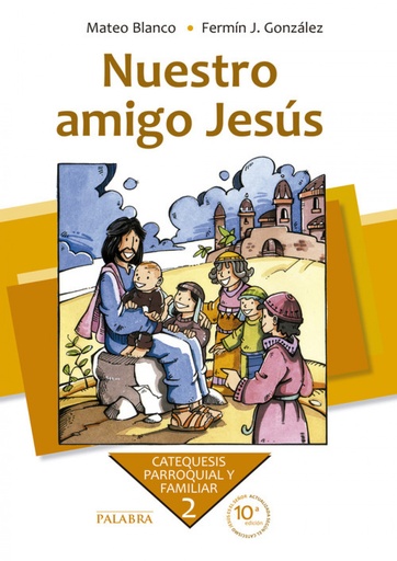 [9788498403848] Nuestro amigo Jesús. Curso 2º