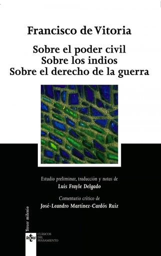 [9788430945191] Sobre el poder civil Sobre los indios Sobre el derecho de la guerra