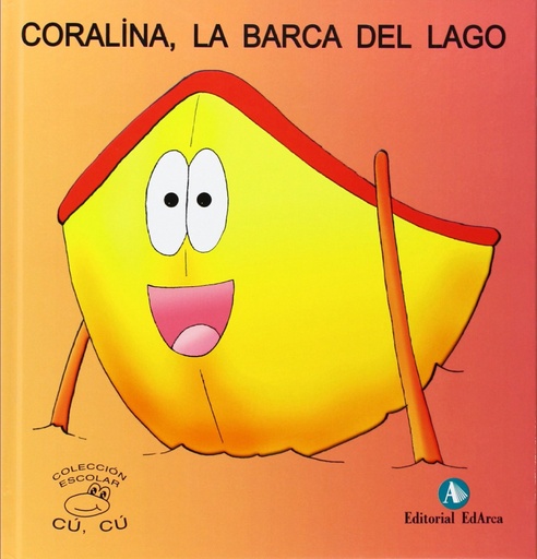 [9788478874750] Coralina, la barca del lago (letra mayúscula)