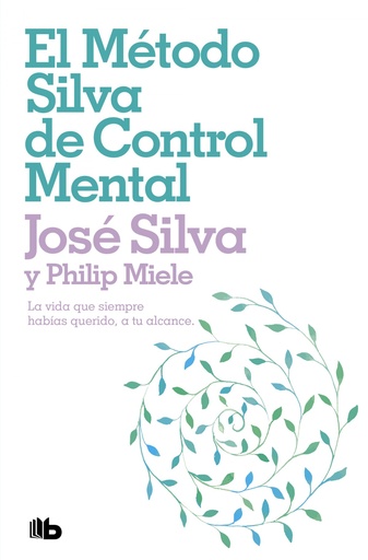 [9788498724516] El metodo silva de control mental