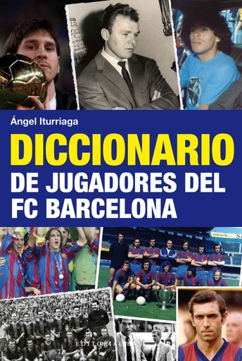 [9788492437740] Diccionario de jugadores del FC Barcelona