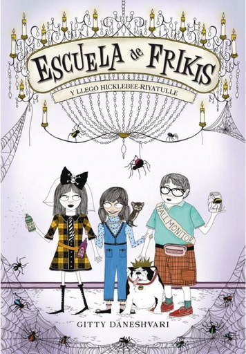 [9788484416654] Escuela de Frikis. Y llegó Hicklebee-Riyatulle