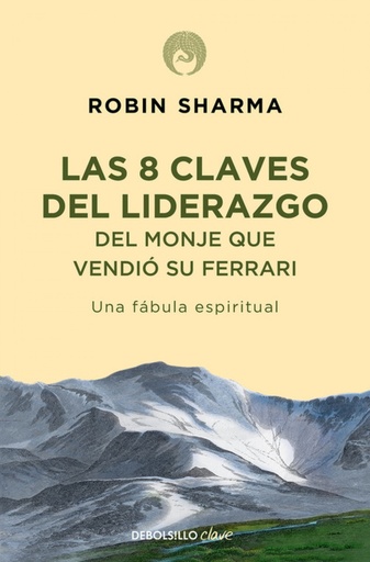 [9788499086156] 8 Claves del liderazgo del monje que vendió su Ferrari