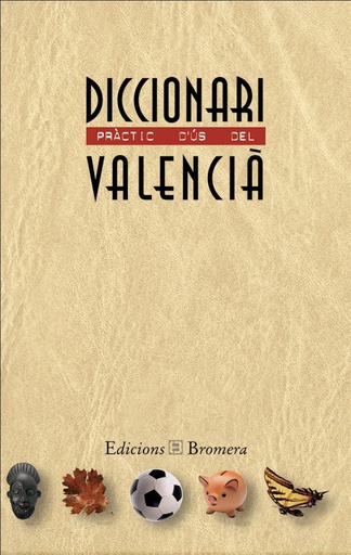 [9788476604014] Diccionari pràctic d´ús del valencià