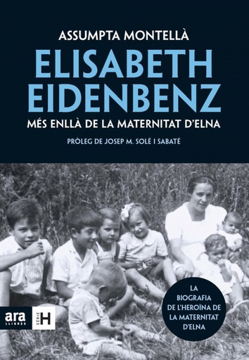 [9788492907519] Elisabeth Eidenbenz: més enllà de la Maternitat d´Elna