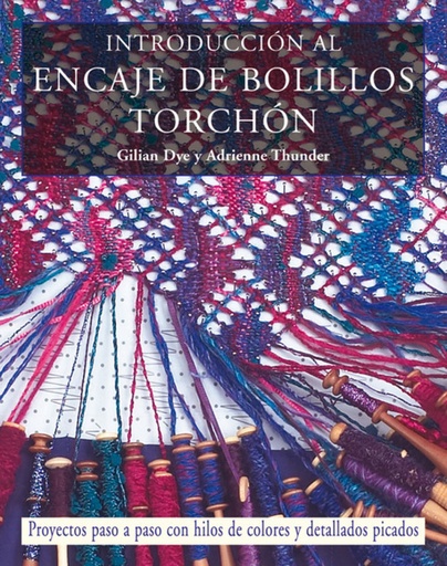 [9788498740165] Introduccion al encaje de bolillos torchon