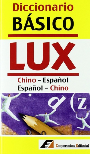 [9788495920270] Diccionario Basico LUX Chino-Español / Español-Chino