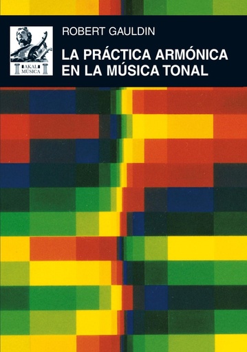 [9788446025160] La práctica armónica en la música tonal