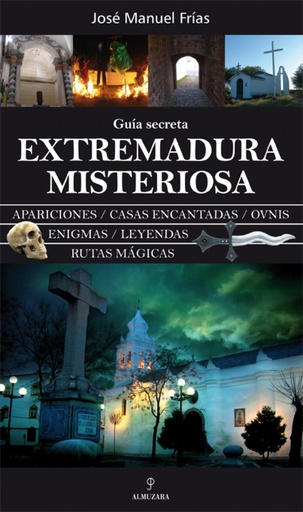 [9788492573110] Extremadura misteriosa