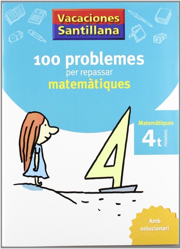 [9788479182304] VACANCES 4T PRIMARIA 110 PROBLEMES PER REPASSAR MATEMATIQUES AMB SOLUCIONARI QUART PRIMARIA GRUP PROMOTOR