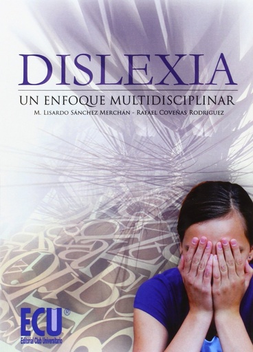 [9788499482200] Dislexia: Un enfoque  multidisciplinar