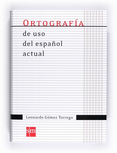 [9788467541373] Ortografía de uso del español actual